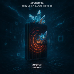 Psycatron - People in Glass Houses  (Hollen Rework)
