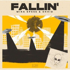 Mike Epsse & Oxxid - Fallin