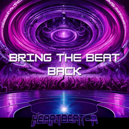 Bring the Beat Back- HEARTBEAT-A // Free Download