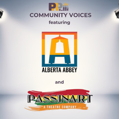 Community Voices featuring Alberta Abbey and Passin' Art