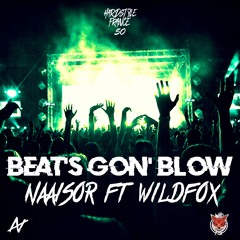 Naaisor ft WildFox - BEAT'S GON’ BLOW [HSF50]
