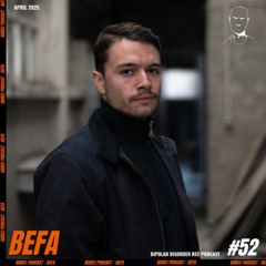 Bipolar Disorder Records Podcast 052 // Befa