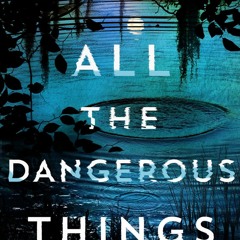[Download PDF/Epub] All the Dangerous Things - Stacy Willingham