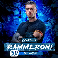 Complex - Rammeroni The Mixtape 5.0(Hosted by MC Raise)