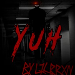 YUH (NOW ON SPOTIFY)