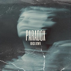PARADOX [Now on Spotify & Apple Music]