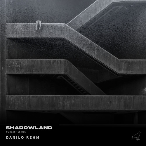 N07 Shadowland Podcast by "Danilo Rehm"