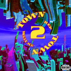 Town2Town Ft. REP [Lucas Versace]
