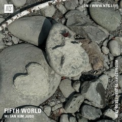 Fifth World w/ Ian Kim Judd : 09.25.24