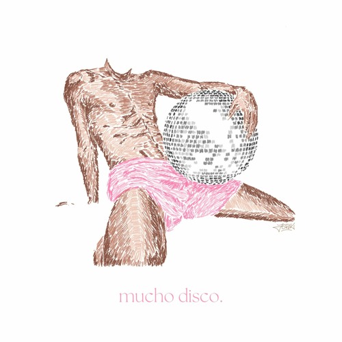 mucho disco. (mixtape)