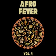 Afro Fever Vol.1 2025