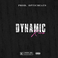 Dynamic (Prod. OpticsBeats)