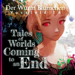 【Vocaloid IA】Full Album『Tales Of Worlds coming to an End』(complete edition)Digest 【Original Songs】
