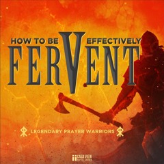 Traits of Fervent Prayer
