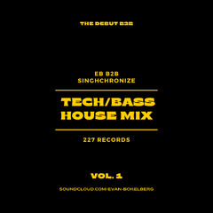 1 Hour Tech/Bass House / DNB Mix - eb B2B SINGHCHRONIZE