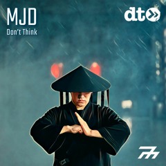 FREE DOWNLOAD: MJD 'Don't Think'