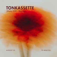 TONKASSETTE [Axis] 014 Sledge