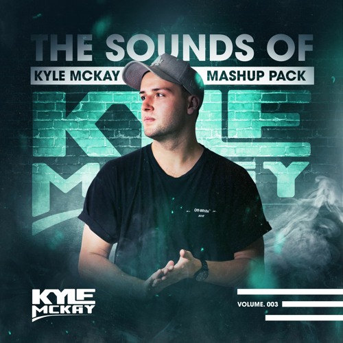 The Sounds Of Kyle McKay | Party Mashup Pack Vol. 3