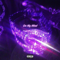 On My Mind (ft. dylanbyhimself)