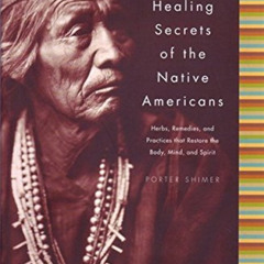 DOWNLOAD EBOOK 🎯 Healing Secrets of the Native Americans (Herbs, Remedies, and Pract