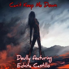 Can't Keep Me Down *** Feat. Ednita Castillo