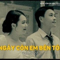 Ngày Còn Em Bên Tôi - (Lofi Ver_) _ Đạt Long Vinh _ Ngày còn em bên tôi là còn mơ với mộng trong đời