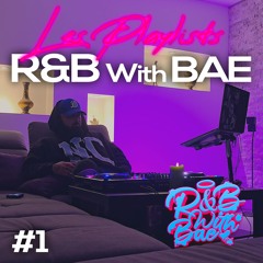 Don MARTINEZ - R&B With BAE - Mix EP.1
