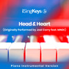 Head & Heart (Originally Performed by Joel Corry feat. MNEK) (Piano Instrumental Version)