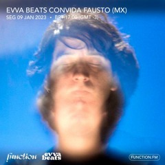 EVVA Beats invites Fausto (MX)