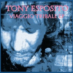 AR013 / Tony Esposito - Viaggio Tribale EP