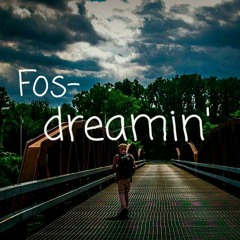 dreamin'