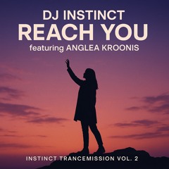 Dj J Instinct - Reach You featuring Angela Kroonis