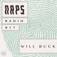 Naps Radio 017: Will Buck