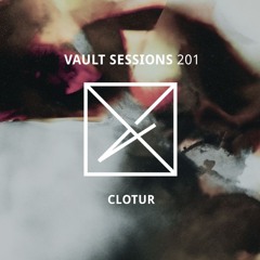 Vault Sessions #201 - Clotur