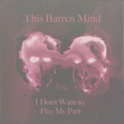 I Don’t Want To Play My Part (Remix)