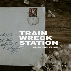 TrainWreckStation 028 | feat. Charles Webster, Trentemoller, Mike D, TWR72, 2nd Phase, Diego Moreira