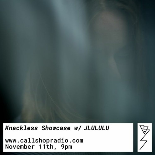 KNACKLESS SHOWCASE @ CALLSHOPRADIO NOV 21