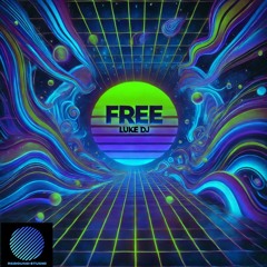 LUKE DJ - Free ( FREE DOWNLOAD )