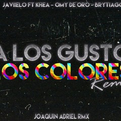 PA LOS GUSTOS LOS COLORES 2 (REMIX FIESTA) JAVIIELO FT KHEA BRYTIAGO Y OMY || JOAQUIN ADRIEL RMX
