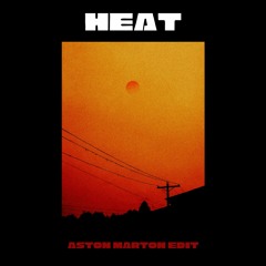 Heat {Aston Marton EDIT}