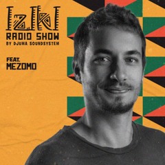 Djuma Soundsystem Presents Iziki Show 062 Guest Mezomo