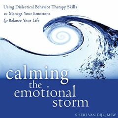 free PDF 📄 Calming the Emotional Storm: Using Dialectical Behavior Therapy Skills to
