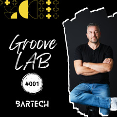 Bartech - Groove LAB - #001