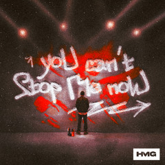 YOU CAN'T STOP ME NOW
