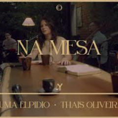 Na Mesa (feat. Luma Elpidio & Thais Oliveira) - Ao Vivo |  @Le Music