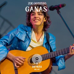 Ganas - Zoe Gotusso