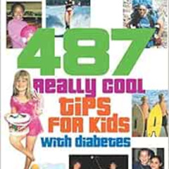[DOWNLOAD] EPUB ✅ 487 Really Cool Tips for Kids with Diabetes by Bo Loy,Spike Loy EPU