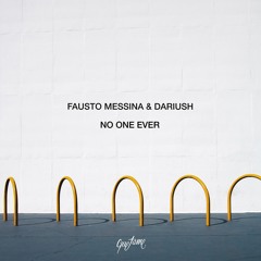 Fausto Messina & Dariush - No One Ever (El Mundo Remix) [Quetame]