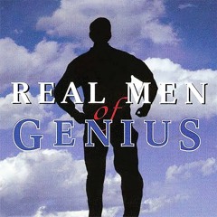 Real Men of Genius (Mr. I'll Try Anything Once Guy)