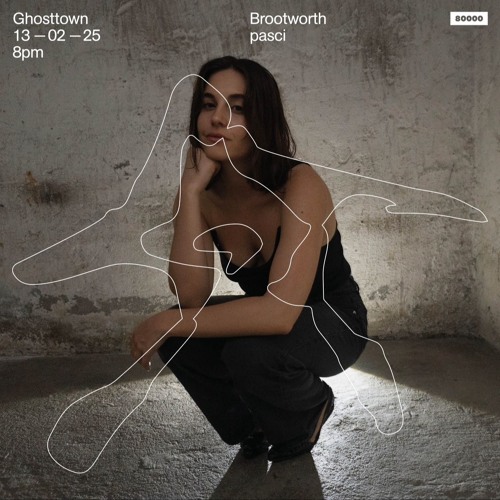 Ghosttown Sound w/ pasci (13/02/25)